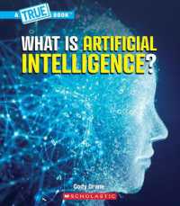 What Is Artificial Intelligence? (a True Book: Our Digital World) (True Books: American History (Hardcover))