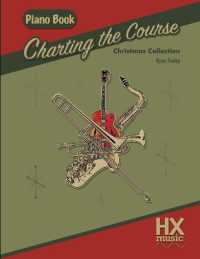 Charting the Course Christmas Collection, Piano Book (Hxmusic")