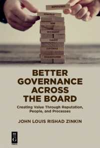 Better Governance Across the Board : Creating Value through Reputation, People, and Processes