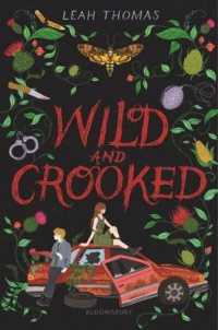 Wild and Crooked （Reprint）
