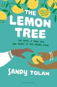 The Lemon Tree (Young Readers' Edition) : An Arab, a Jew, and the Heart of the Middle East