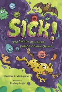 Sick! : The Twists and Turns Behind Animal Germs