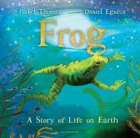 Frog : A Story of Life on Earth