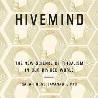 Hivemind Lib/E : Thinking Alike in a Divided World