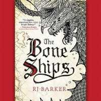 The Bone Ships (The Tide Child Trilogy, 1)