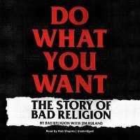 Do What You Want : The Story of Bad Religion