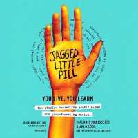 Jagged Little Pill : You Live, You Learn--The Stories Behind the Iconic Album and Groundbreaking Musical