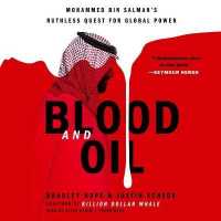 Blood and Oil : Mohammed Bin Salman's Ruthless Quest for Global Power