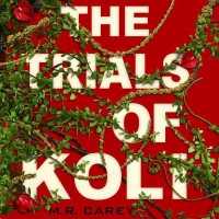 The Trials of Koli (The Rampart Trilogy)
