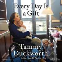 Every Day Is a Gift : A Memoir （Library）