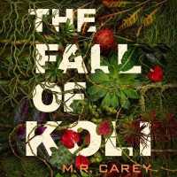The Fall of Koli (The Rampart Trilogy)