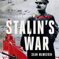 Stalin's War : A New History of World War II （Library）