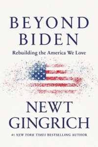 Beyond Biden : Rebuilding the America We Love