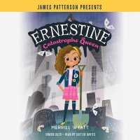 Ernestine, Catastrophe Queen （Library）