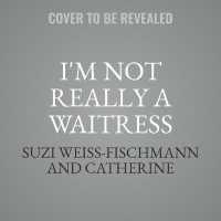 I'm Not Really a Waitress : How One Woman Took over the Beauty Industry One Color at a Time