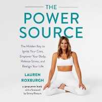 The Power Source Lib/E : The Hidden Key to Ignite Your Core, Empower Your Body, Release Stress, and Realign Your Life （Library）