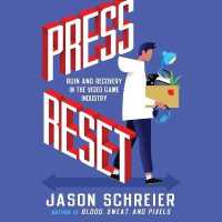 Press Reset : Ruin and Recovery in the Video Game Industry