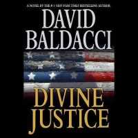 Divine Justice (Camel Club Series Lib/e) （Library）
