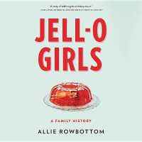 Jell-O Girls : A Family History