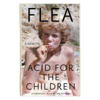 Acid for the Children : A Memoir （Library）