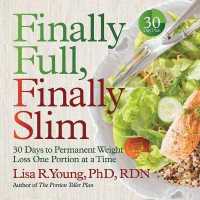 Finally Full, Finally Slim : 30 Days to Permanent Weight Loss One Portion at a Time