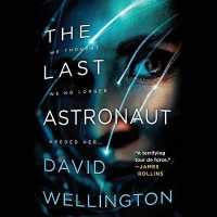 The Last Astronaut Lib/E （Library）