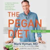 The Pegan Diet : 21 Practical Principles for Reclaiming Your Health in a Nutritionally Confusing World (The Dr. Hyman Library)