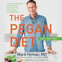 The Pegan Diet : 21 Practical Principles for Reclaiming Your Health in a Nutritionally Confusing World (The Dr. Mark Hyman Library)