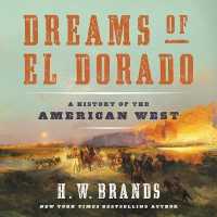 Dreams of El Dorado : A History of the American West （Library）