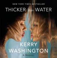 Thicker than Water : A Memoir