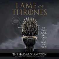 Lame of Thrones : The Final Book in a Song of Hot and Cold