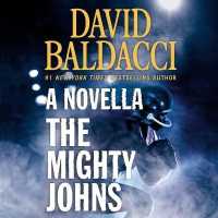 The Mighty Johns Lib/E : One Novella & Thirteen Superstar Short Stories from the Finest in Mystery & Suspense （Library）