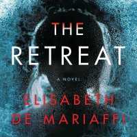 The Retreat Lib/E （Library）