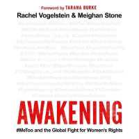 Awakening : #Metoo and the Global Fight for Women's Rights （Library）