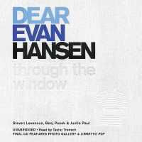 Dear Evan Hansen : Through the Window （Library）