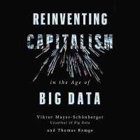 Reinventing Capitalism in the Age of Big Data （Library）