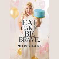 Eat Cake. Be Brave.