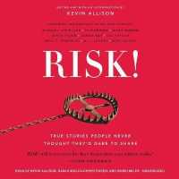 Risk! Lib/E : True Stories People Never Thought They'd Dare to Share