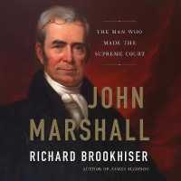 John Marshall Lib/E : The Man Who Made the Supreme Court
