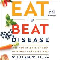 Eat to Beat Disease : The New Science of How Your Body Can Heal Itself （Library）