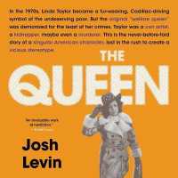 The Queen : The Forgotten Life Behind an American Myth