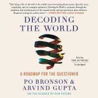 Decoding the World : A Roadmap for the Questioner