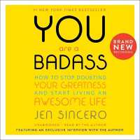 You Are a Badass(r) : How to Stop Doubting Your Greatness and Start Living an Awesome Life （Library）