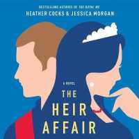 The Heir Affair (Royal We Series, 2)