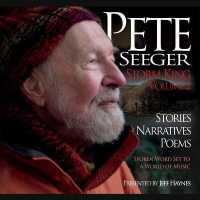 Pete Seeger: Storm King - Volume 2 : Stories, Narratives, Poems （2ND）