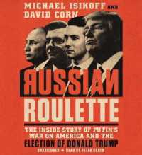 Russian Roulette : The inside Story of Putin's War on America and the Election of Donald Trump （Library）