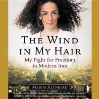 The Wind in My Hair : My Fight for Freedom in Modern Iran