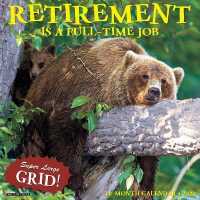 Retirement Is a Full-Time Job 2020 Wall Calendar