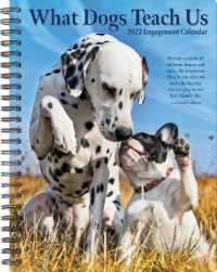 What Dogs Teach Us 2023 Engagement Calendar -- Calendar
