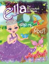 Who Are You?: Ella The Enchanted Princess (Ella the Enchanted Princess") 〈1〉